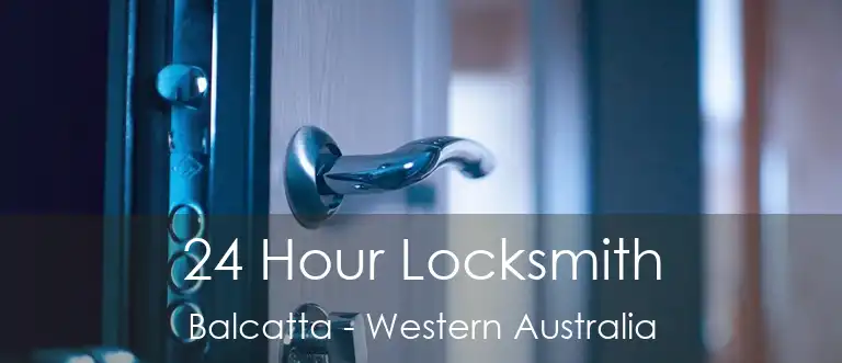 24 Hour Locksmith Balcatta - Western Australia