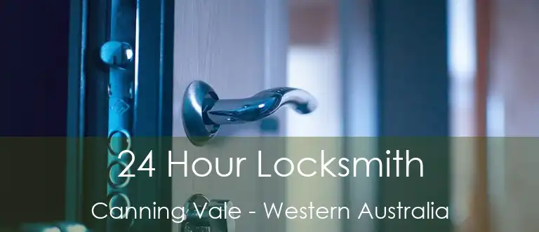 24 Hour Locksmith Canning Vale - Western Australia