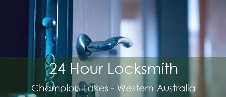 24 Hour Locksmith Champion Lakes - Western Australia