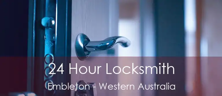 24 Hour Locksmith Embleton - Western Australia