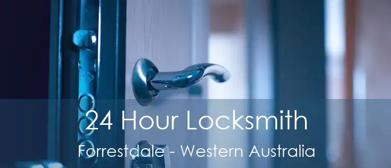 24 Hour Locksmith Forrestdale - Western Australia