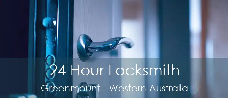24 Hour Locksmith Greenmount - Western Australia