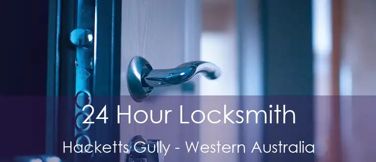 24 Hour Locksmith Hacketts Gully - Western Australia