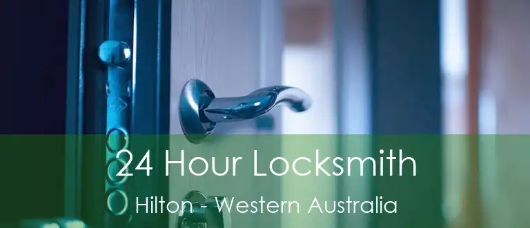 24 Hour Locksmith Hilton - Western Australia