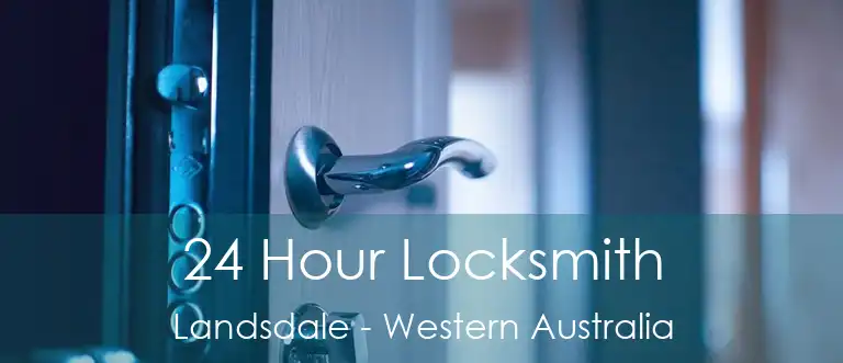 24 Hour Locksmith Landsdale - Western Australia