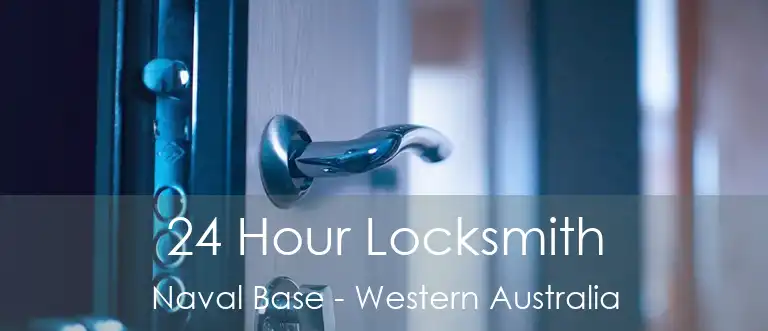 24 Hour Locksmith Naval Base - Western Australia