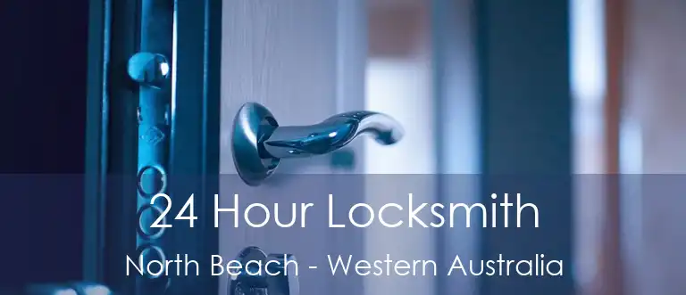 24 Hour Locksmith North Beach - Western Australia