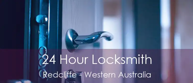 24 Hour Locksmith Redcliffe - Western Australia