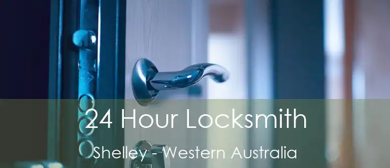 24 Hour Locksmith Shelley - Western Australia
