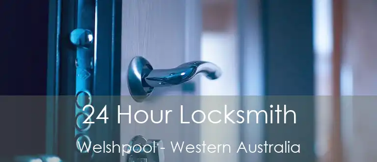 24 Hour Locksmith Welshpool - Western Australia