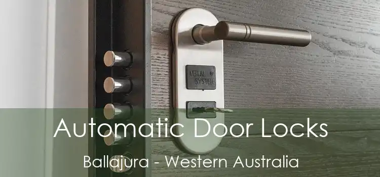 Automatic Door Locks Ballajura - Western Australia