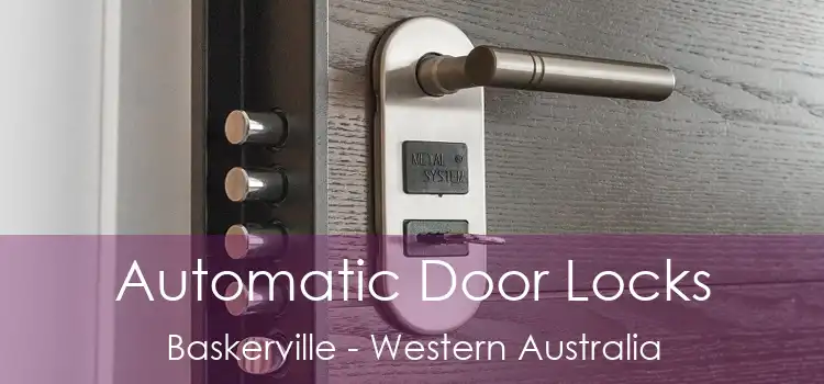 Automatic Door Locks Baskerville - Western Australia