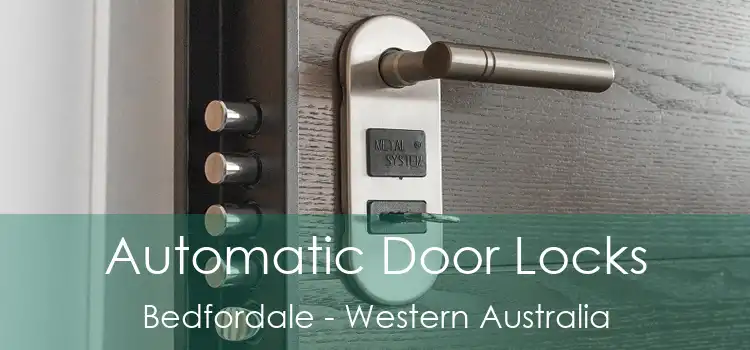 Automatic Door Locks Bedfordale - Western Australia