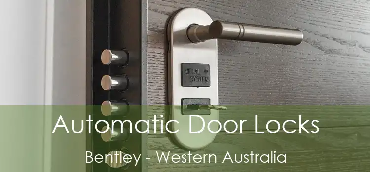 Automatic Door Locks Bentley - Western Australia