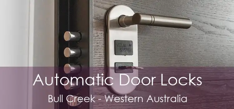 Automatic Door Locks Bull Creek - Western Australia