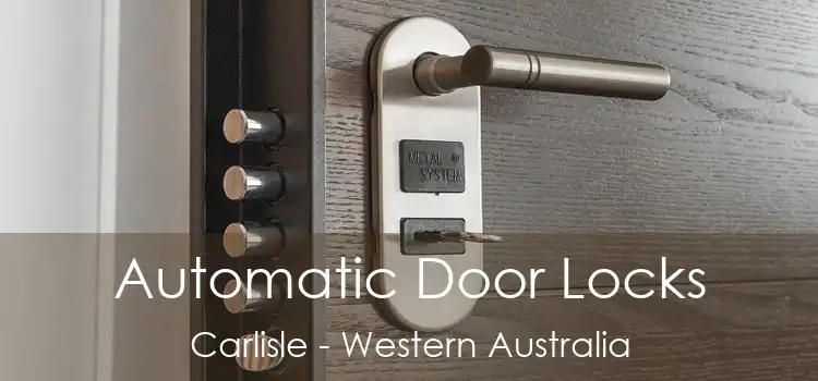 Automatic Door Locks Carlisle - Western Australia