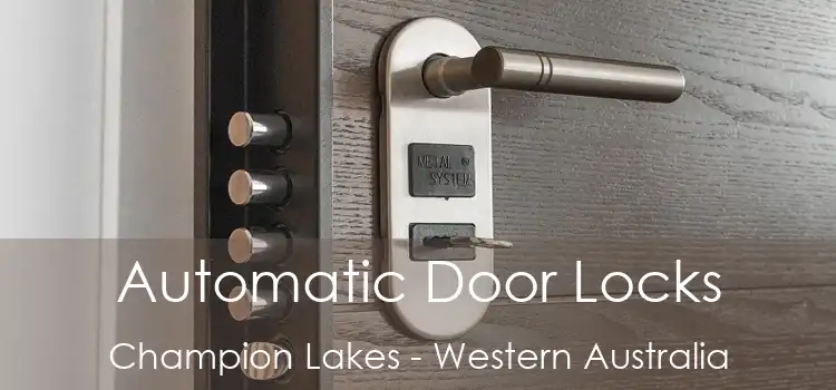 Automatic Door Locks Champion Lakes - Western Australia