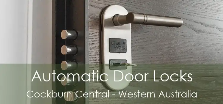 Automatic Door Locks Cockburn Central - Western Australia
