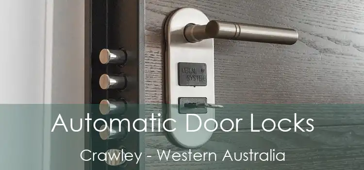 Automatic Door Locks Crawley - Western Australia