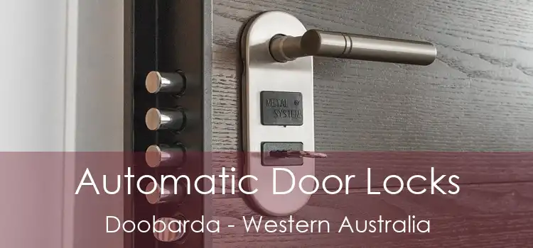 Automatic Door Locks Doobarda - Western Australia