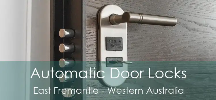 Automatic Door Locks East Fremantle - Western Australia