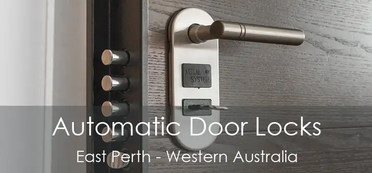Automatic Door Locks East Perth - Western Australia