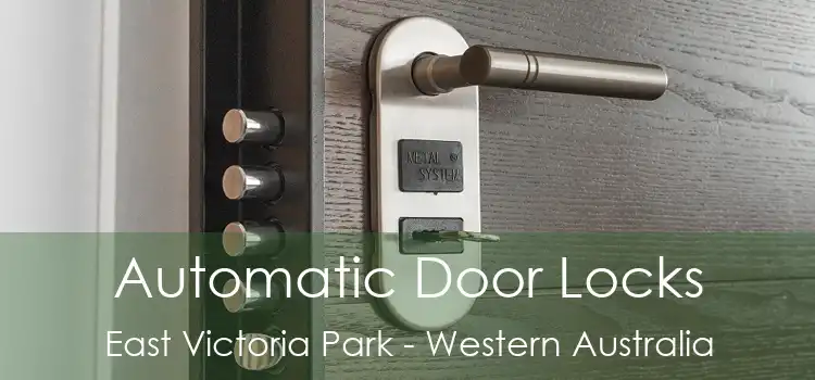 Automatic Door Locks East Victoria Park - Western Australia