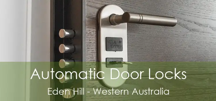 Automatic Door Locks Eden Hill - Western Australia