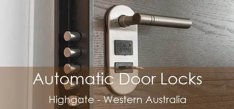 Automatic Door Locks Highgate - Western Australia