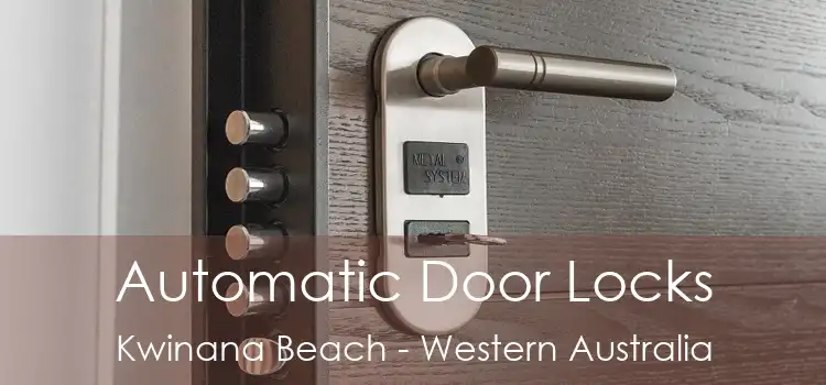 Automatic Door Locks Kwinana Beach - Western Australia
