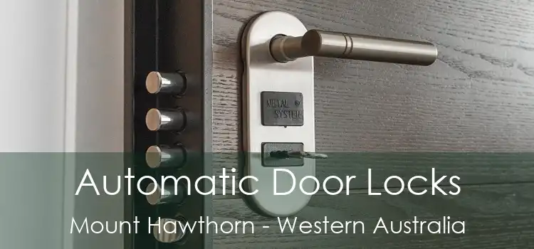 Automatic Door Locks Mount Hawthorn - Western Australia