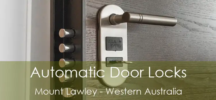 Automatic Door Locks Mount Lawley - Western Australia