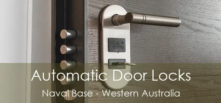 Automatic Door Locks Naval Base - Western Australia