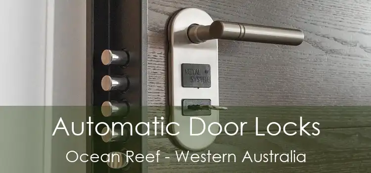 Automatic Door Locks Ocean Reef - Western Australia