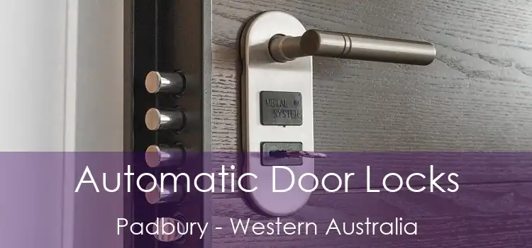 Automatic Door Locks Padbury - Western Australia