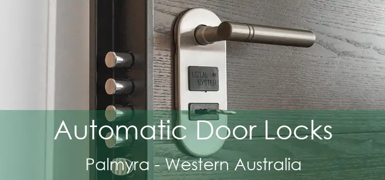Automatic Door Locks Palmyra - Western Australia