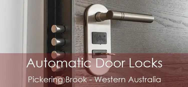 Automatic Door Locks Pickering Brook - Western Australia