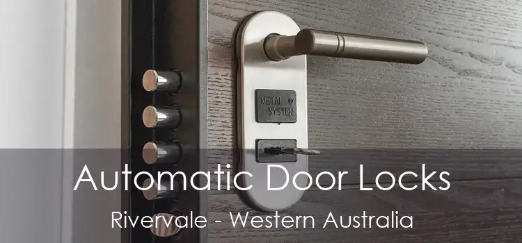 Automatic Door Locks Rivervale - Western Australia