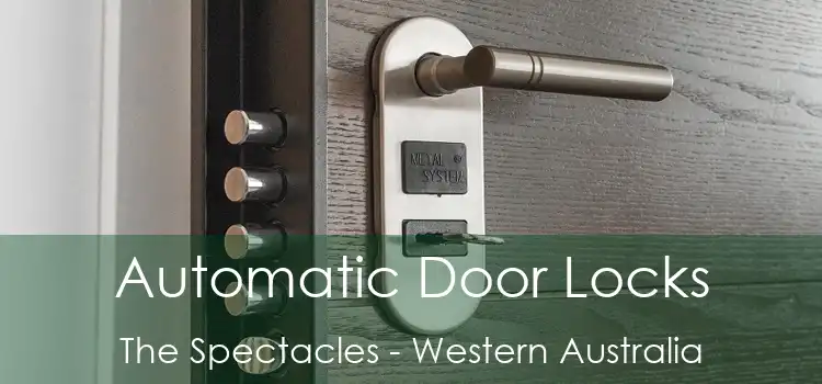Automatic Door Locks The Spectacles - Western Australia