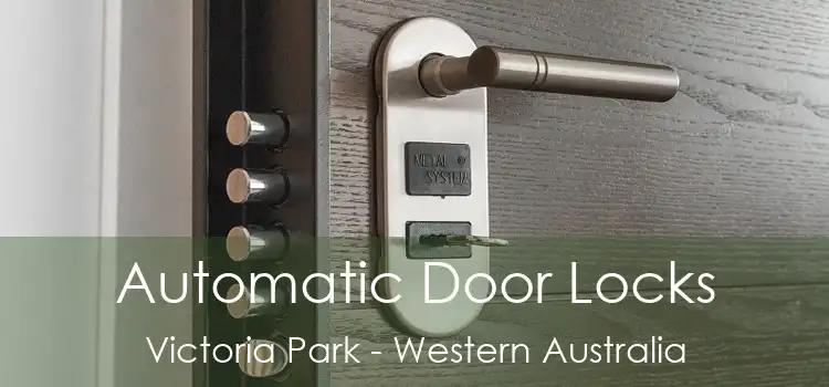 Automatic Door Locks Victoria Park - Western Australia