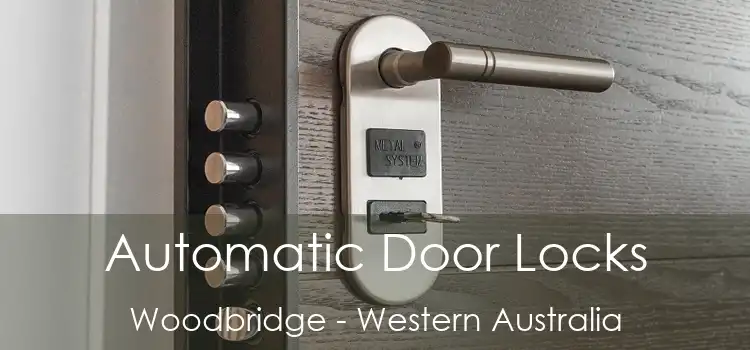 Automatic Door Locks Woodbridge - Western Australia