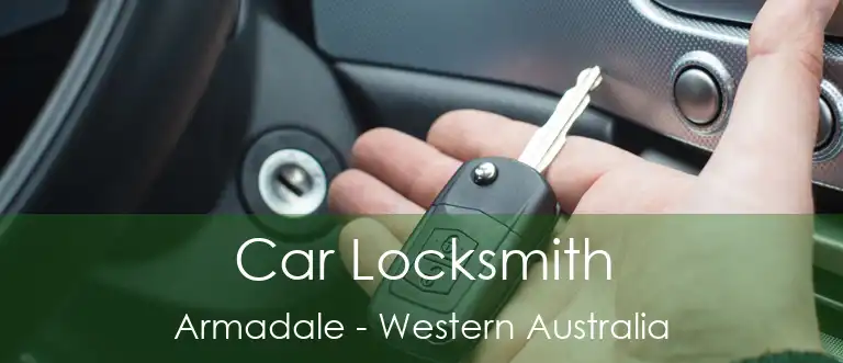 Car Locksmith Armadale - Western Australia