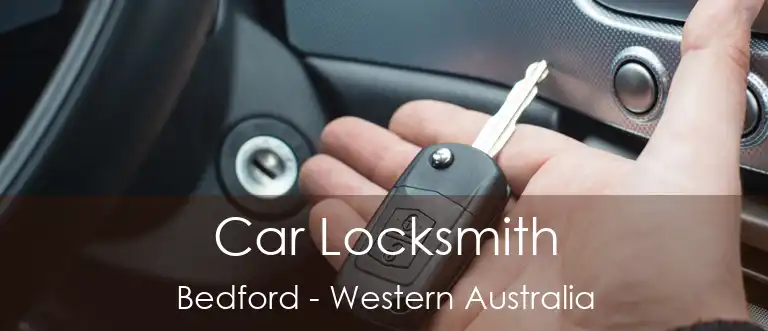 Car Locksmith Bedford - Western Australia