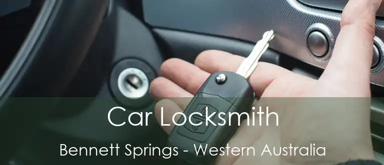 Car Locksmith Bennett Springs - Western Australia