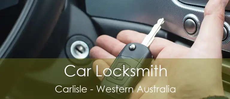 Car Locksmith Carlisle - Western Australia