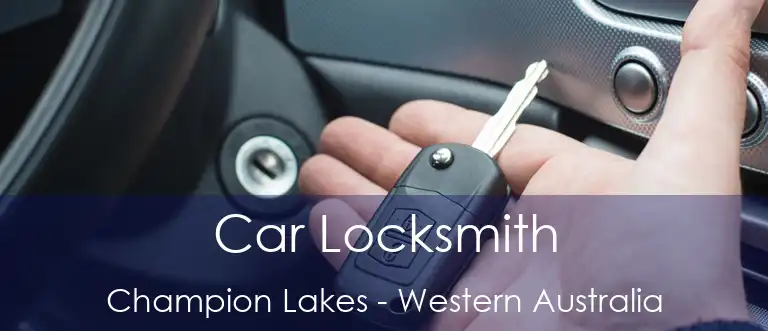Car Locksmith Champion Lakes - Western Australia
