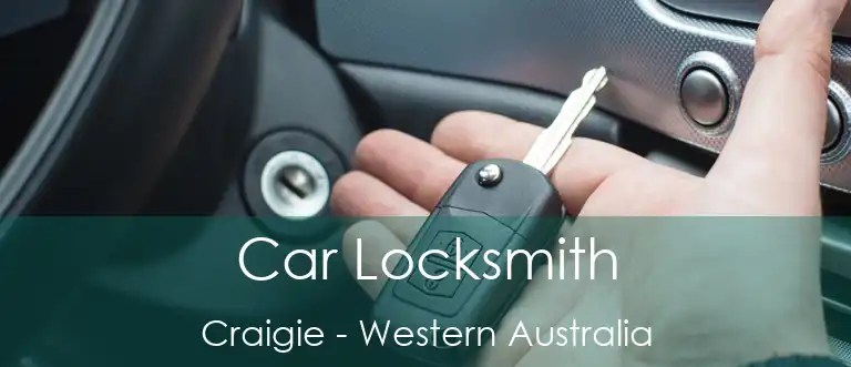 Car Locksmith Craigie - Western Australia