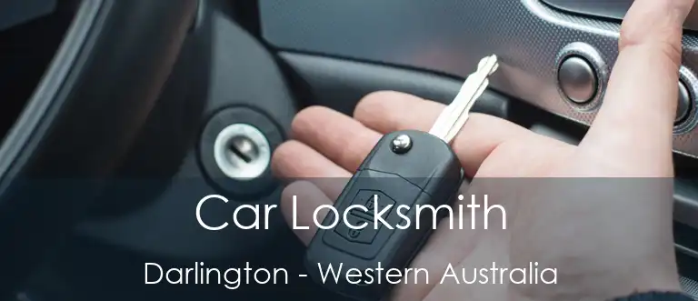 Car Locksmith Darlington - Western Australia