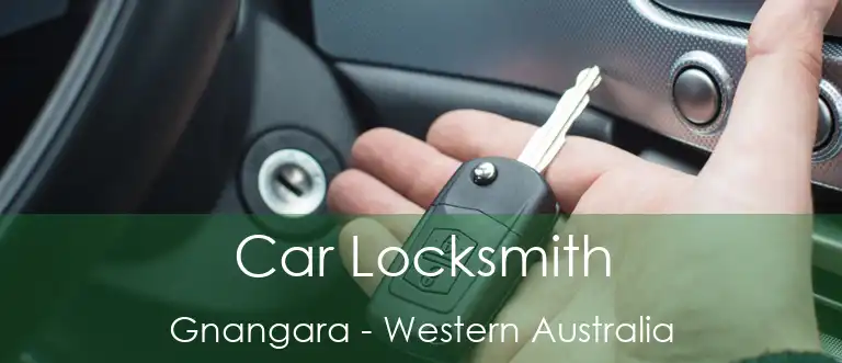 Car Locksmith Gnangara - Western Australia