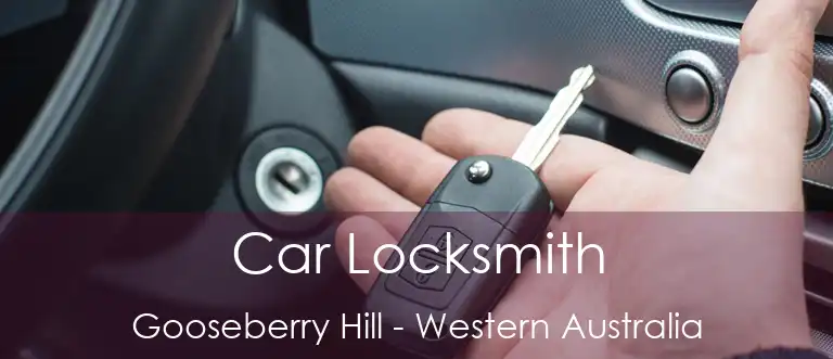 Car Locksmith Gooseberry Hill - Western Australia